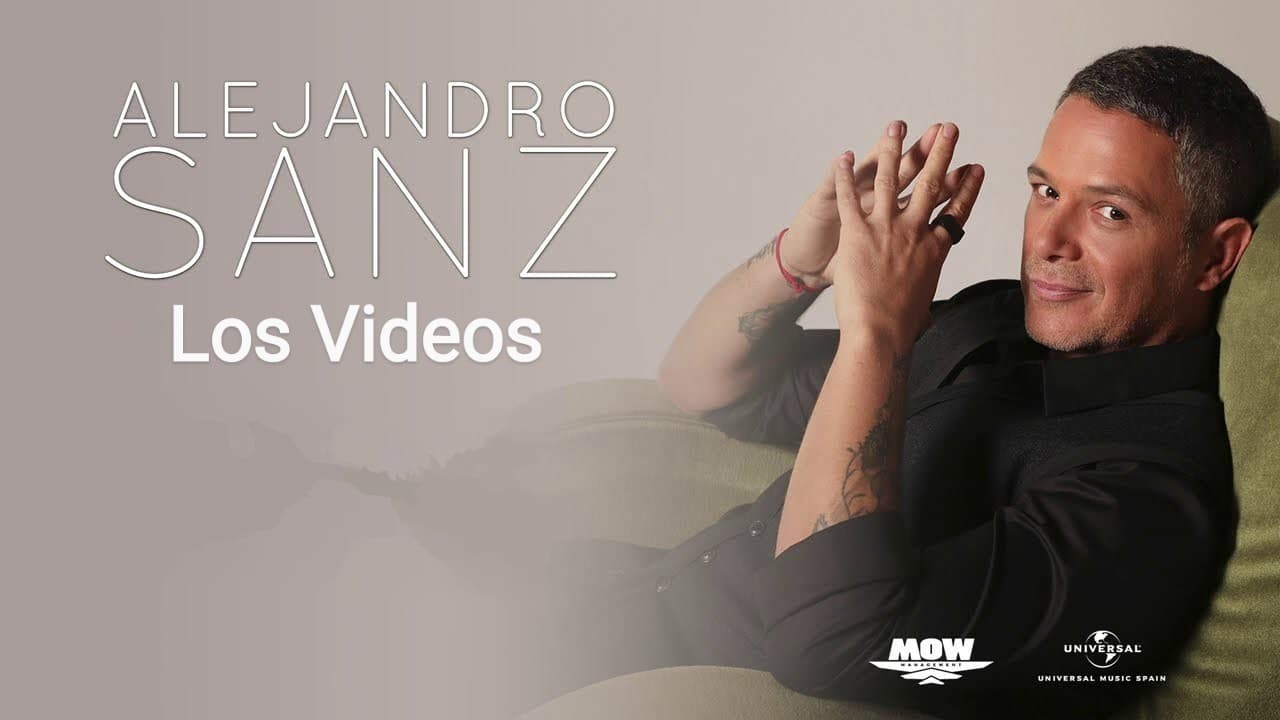 Alejandro Sanz: Los Videos