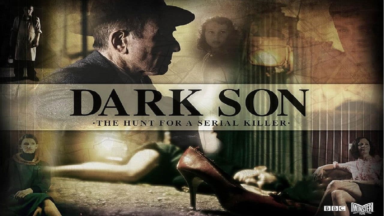 Dark Son: The Hunt for a Serial Killer