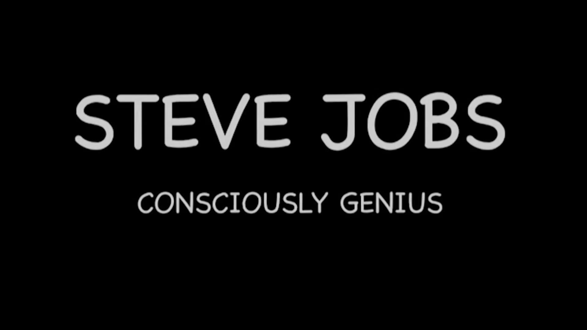 Steve Jobs: Consciously Genius