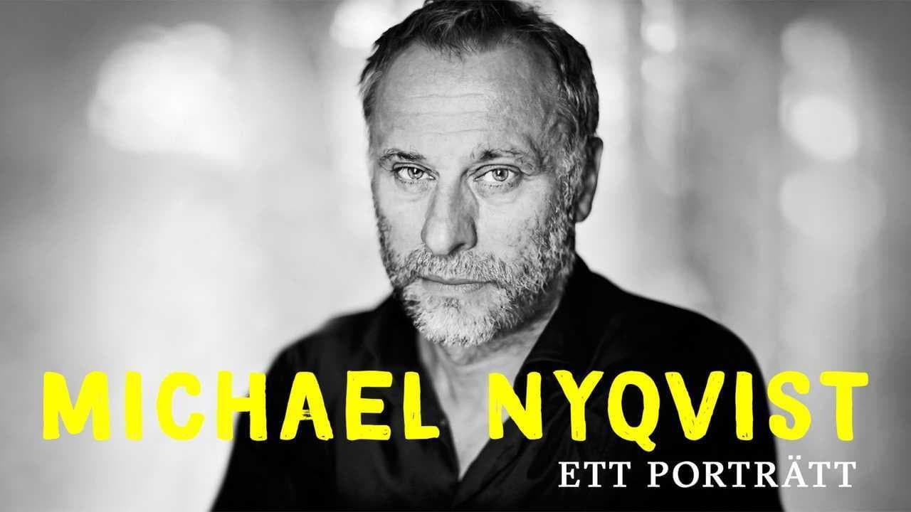 Michael Nyqvist - Ett porträtt