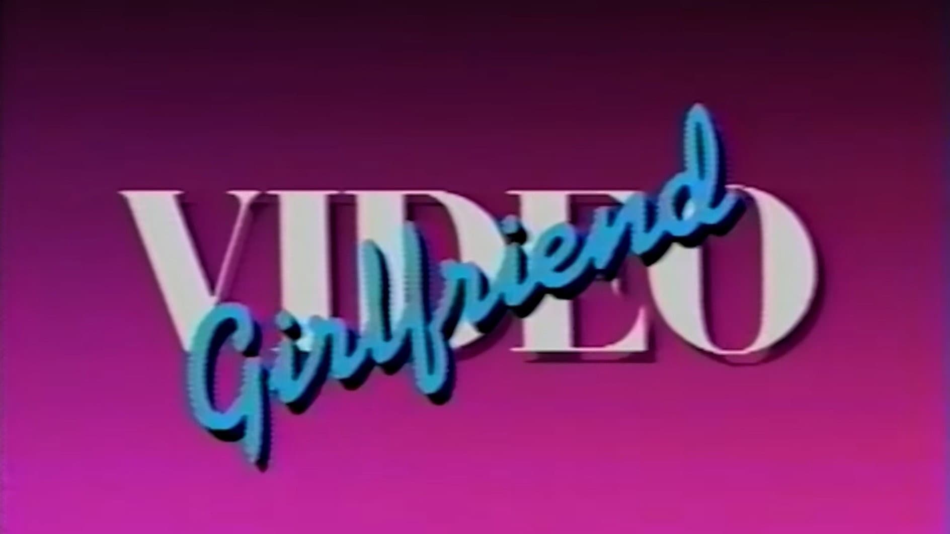 Video Girlfriend