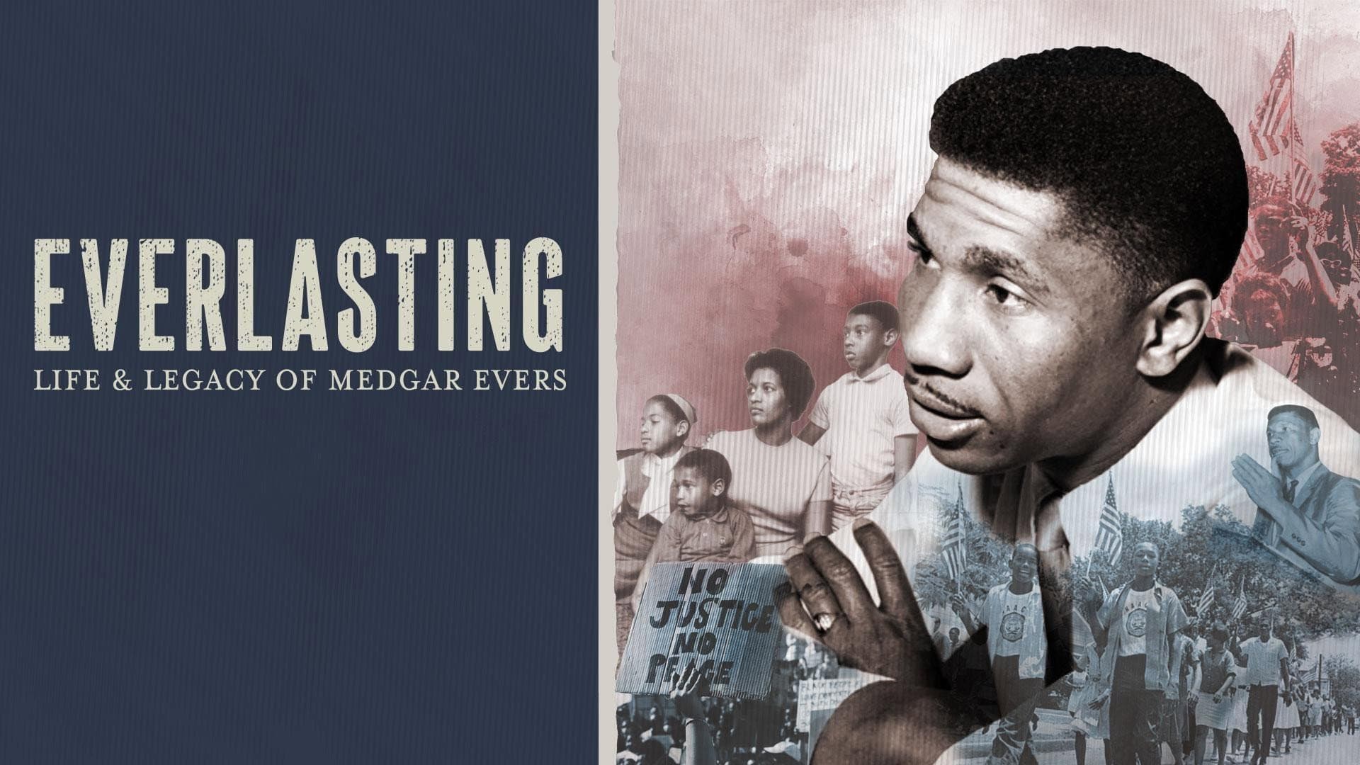 Everlasting: Life and Legacy of Medgar Evers