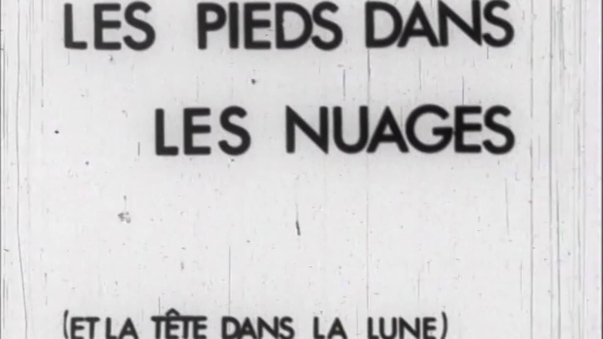 Les pieds dans les nuages (et la tête dans la lune)