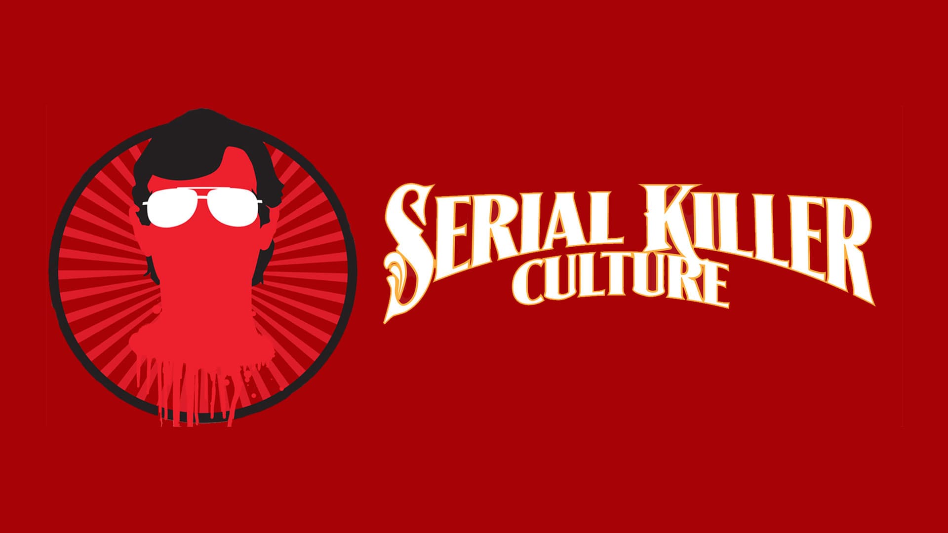 Serial Killer Culture