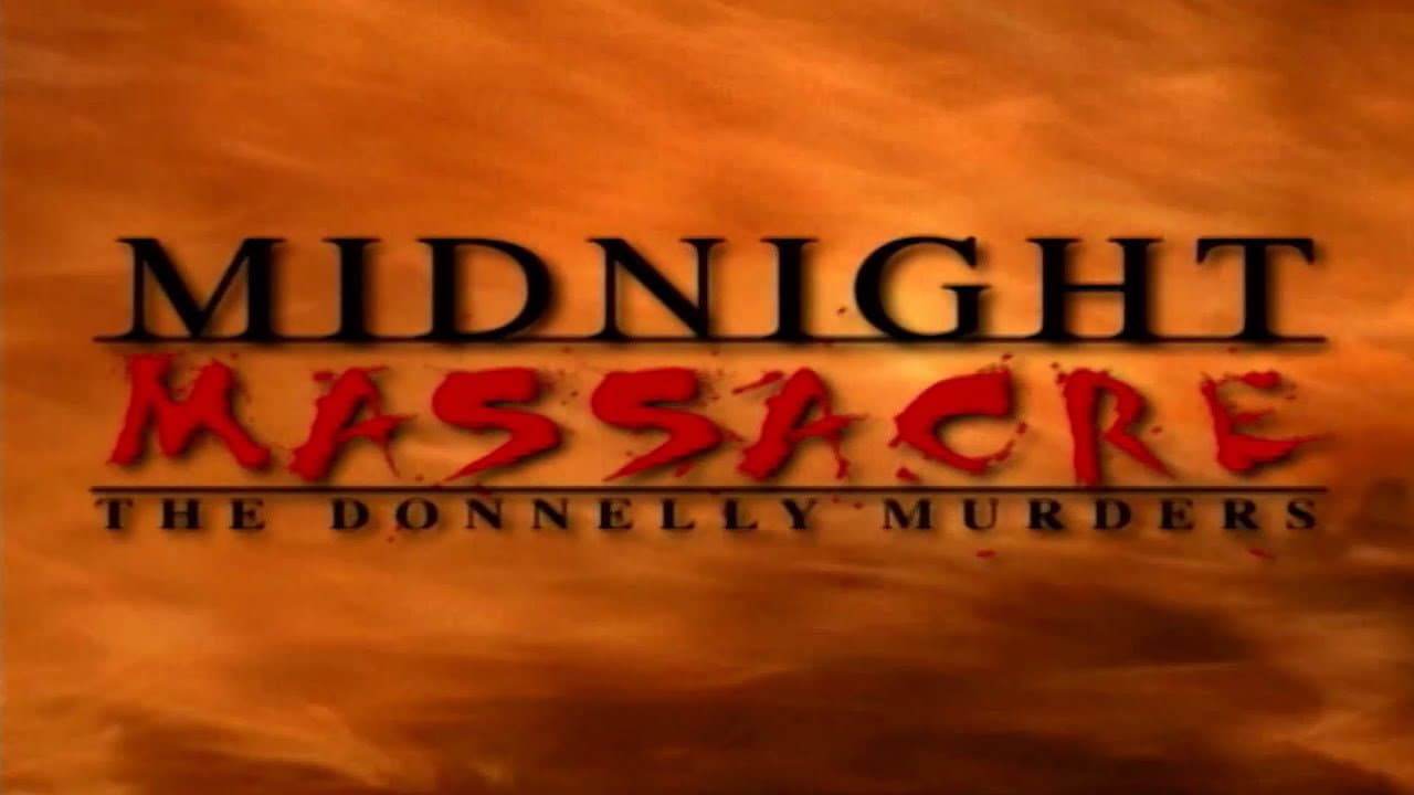 Midnight Massacre: The Donnelly Murders