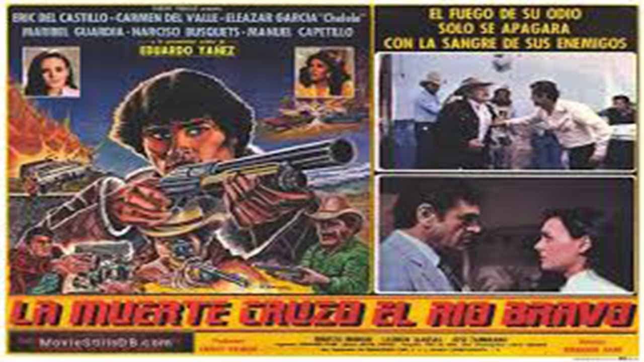 La Muerte Cruzo El Rio Bravo