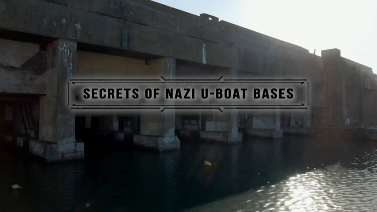 Secrets of Nazi U-Boat Bases