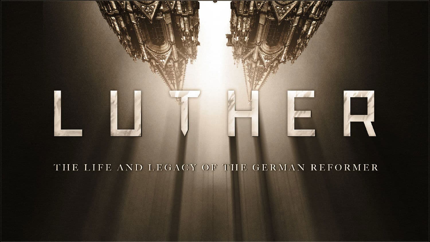 Luther: The Life and Legacy of the German Reformer