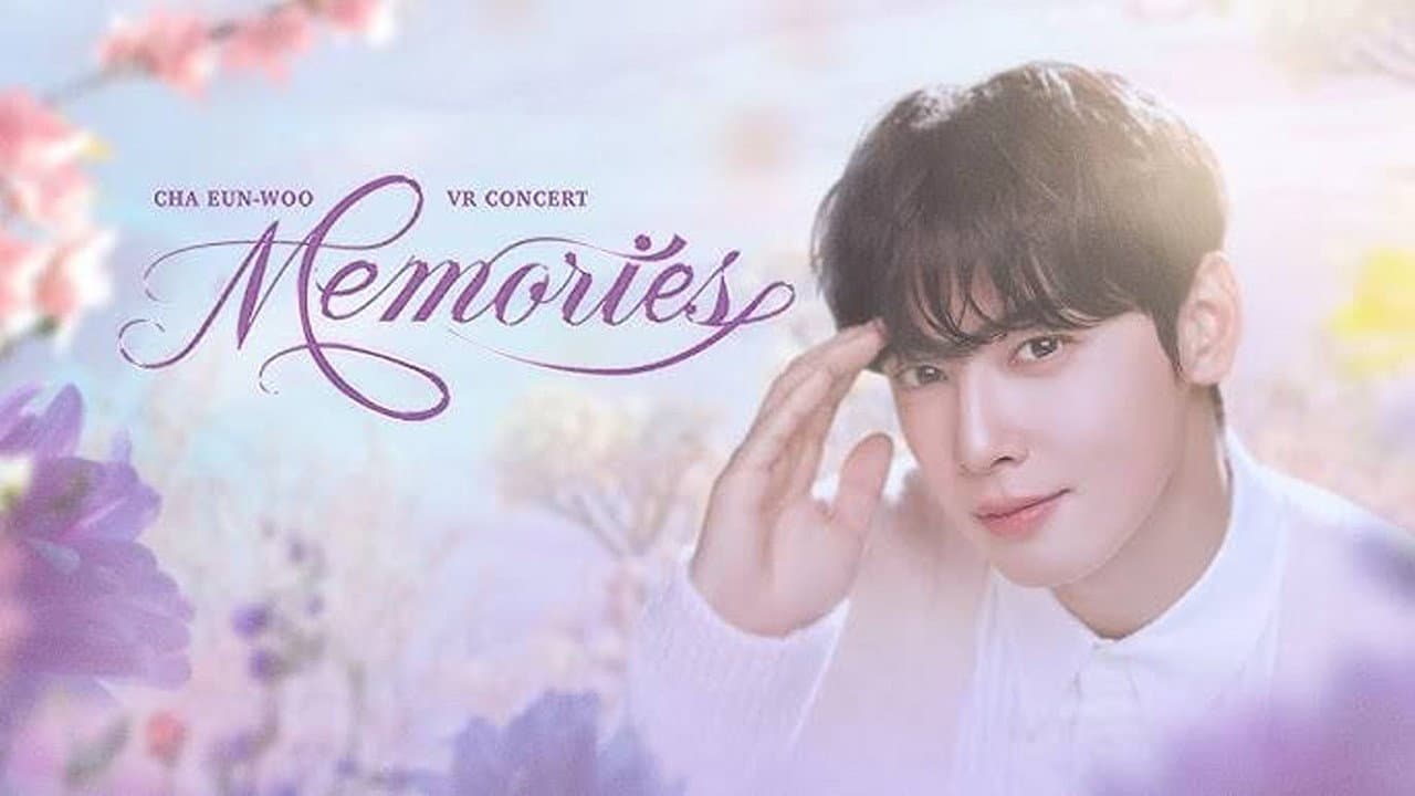 CHA EUN-WOO VR CONCERT : MEMORIES