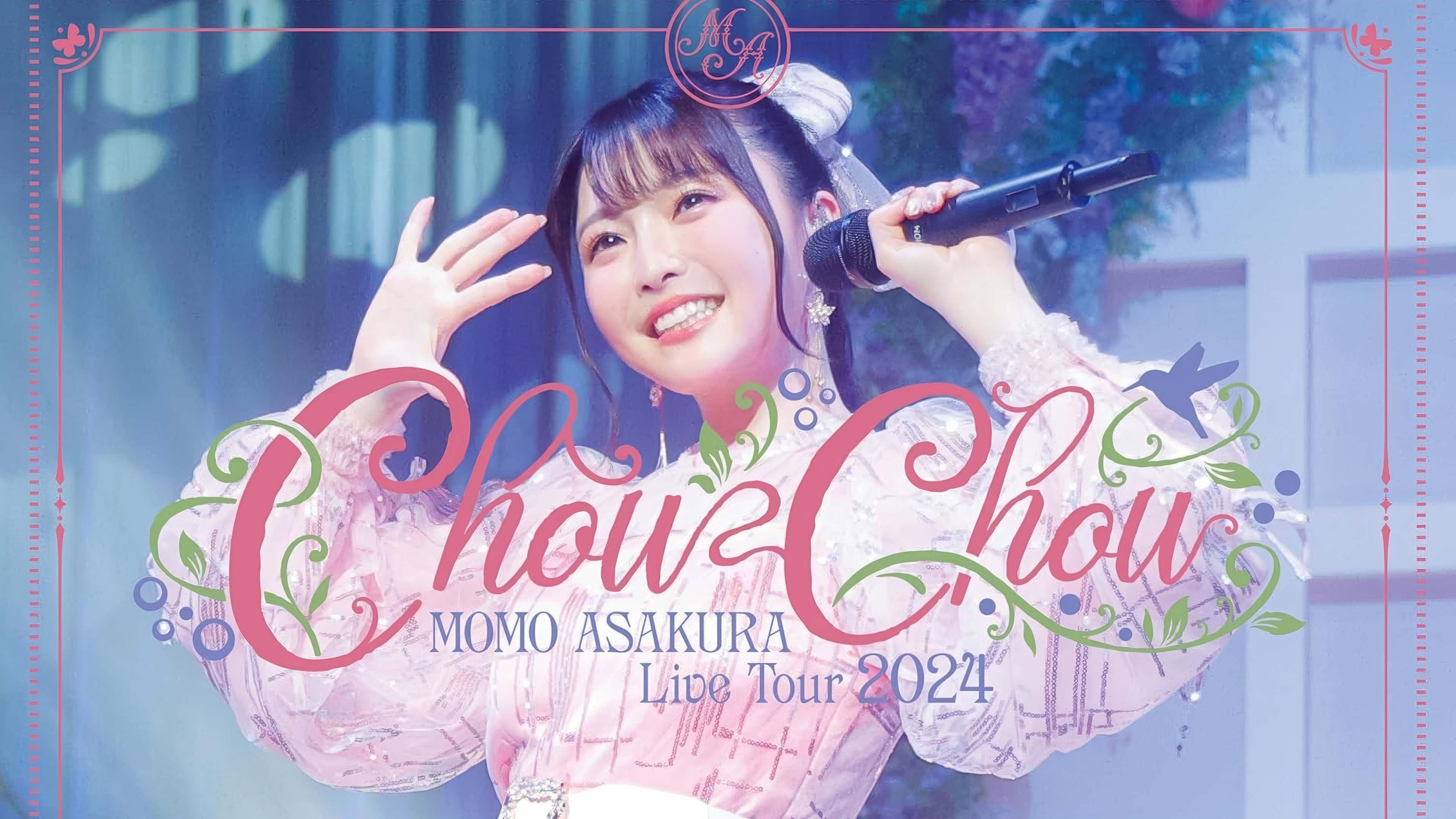 麻倉もも Live Tour 2024 “ChouChou”