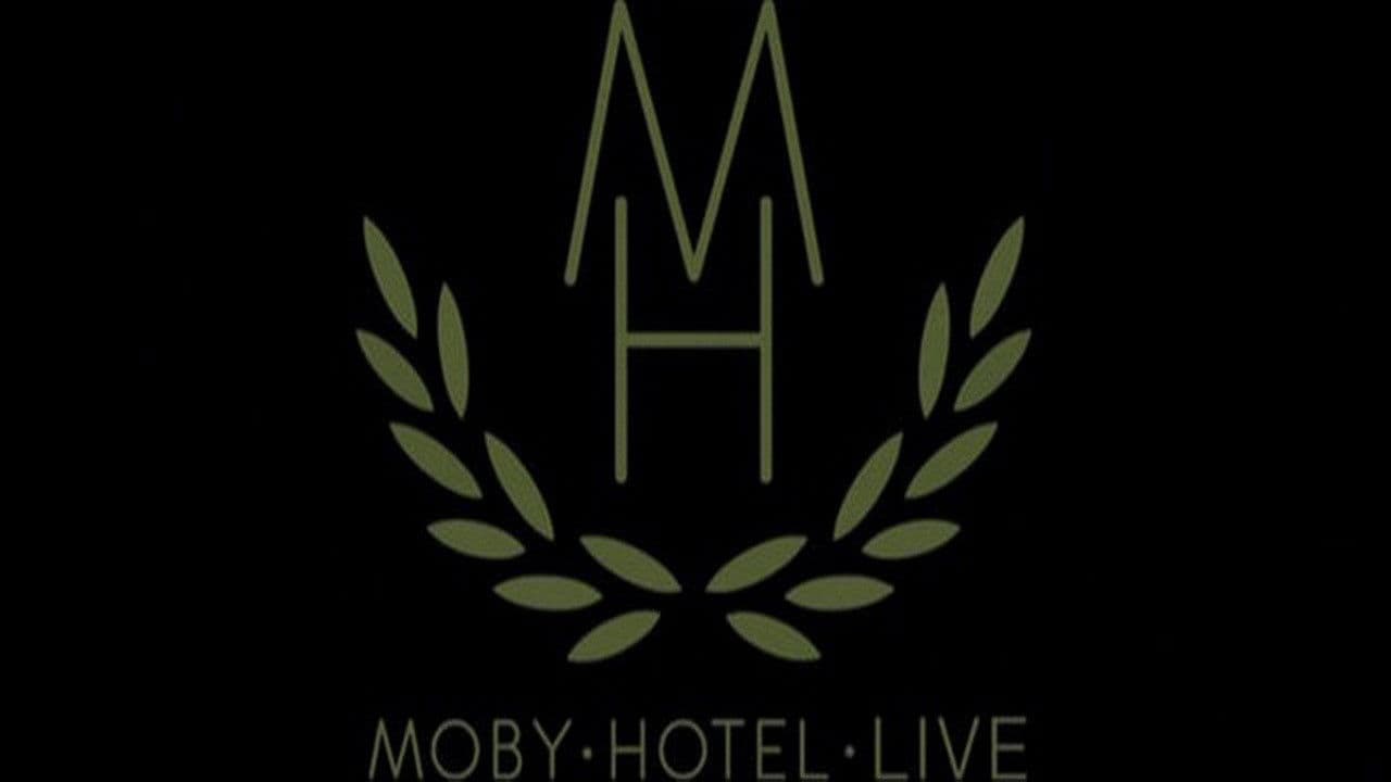 Moby: Live - Hotel Tour 2005