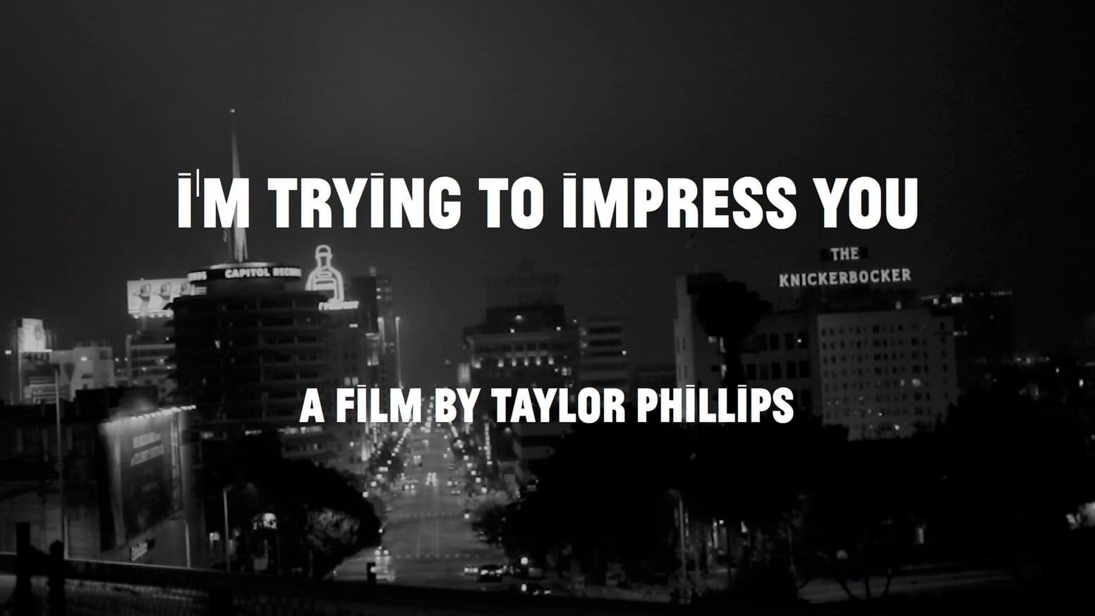 I'm Trying to Impress You