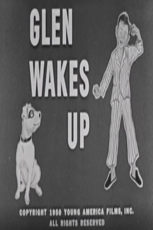 Glen Wakes Up