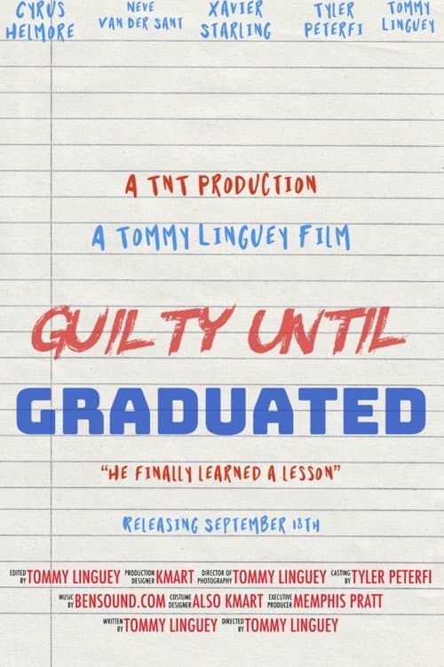 Guilty until Graduated