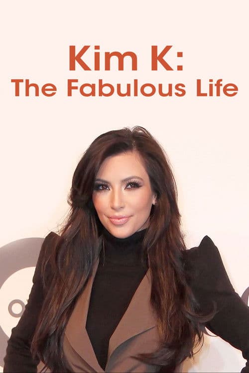 Kim Kardashian: The Fabulous Life