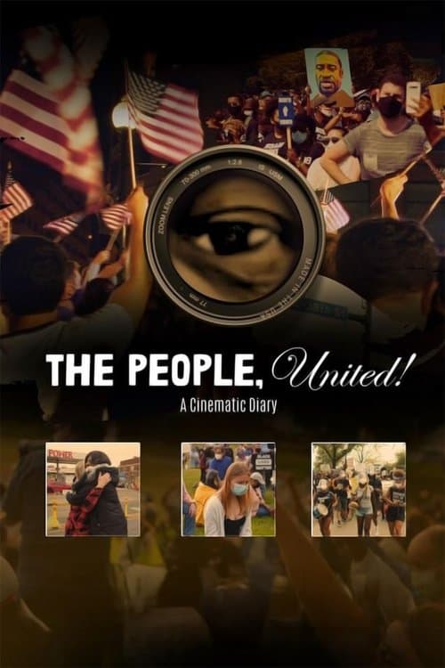 The People, United! A Cinematic Diary