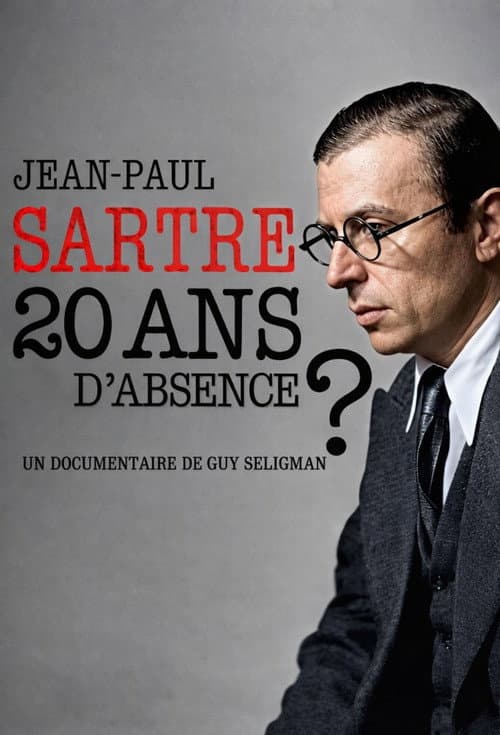 Jean-Paul Sartre - A 20 Year Absence?