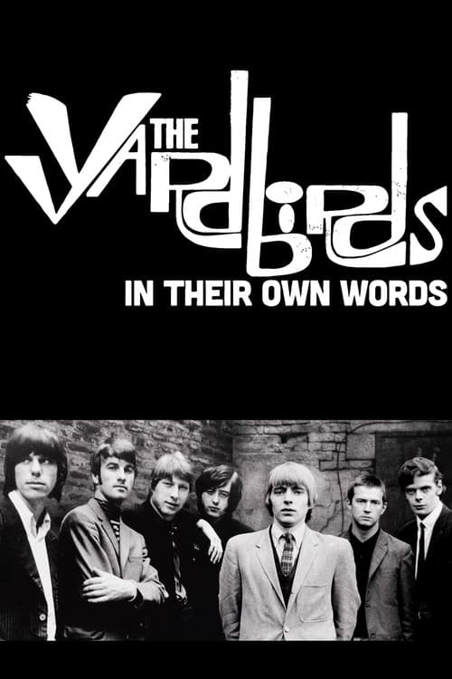 The Yardbirds: In Their Own Words