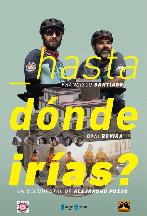 ¿Hasta dónde irías?