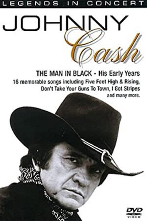 Legends in Concert - Johnny Cash: The Man In Black - His Early Years