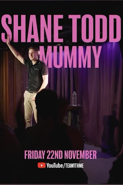 Shane Todd: Mummy