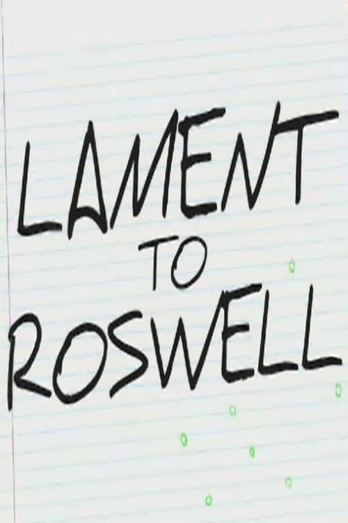 Lament to Roswell