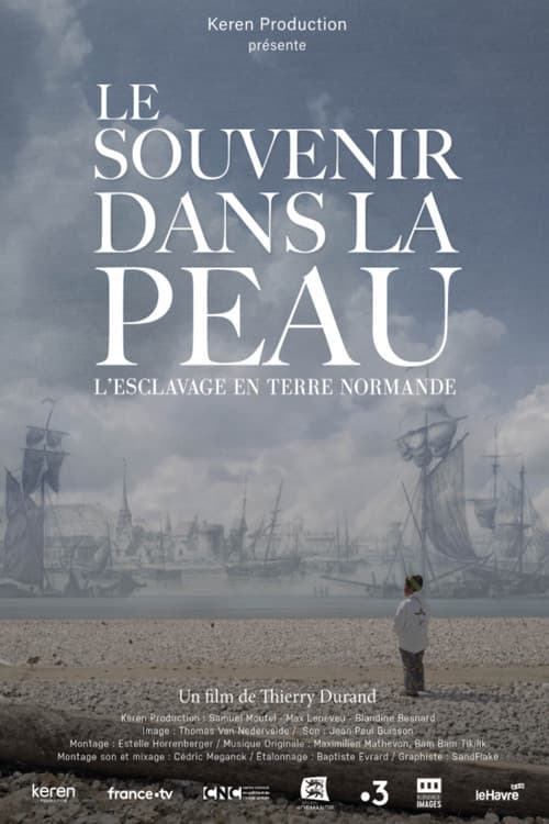 Le souvenir dans la peau, esclavage en terre normande