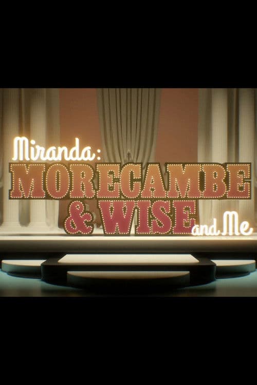Miranda: Morecambe & Wise and Me