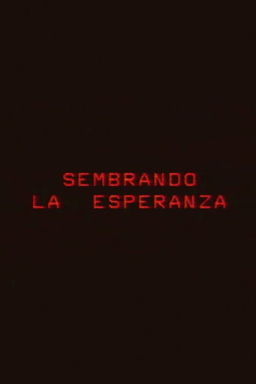 Sembrando la esperanza
