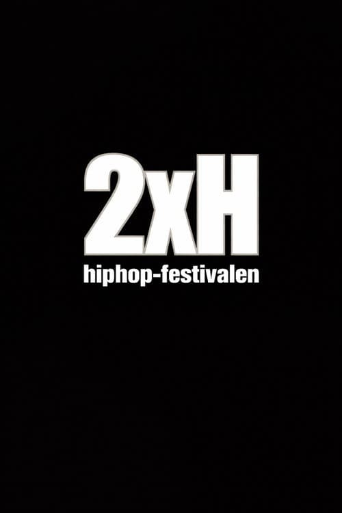 2XH Hiphop-festivalen 2000