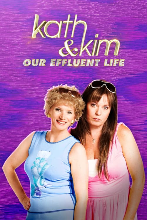 Kath & Kim: Our Effluent Life