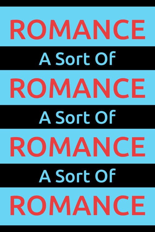 A Sort Of Romance
