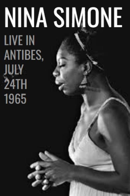 Nina Simone: Live in Antibes - July 24th, 1965