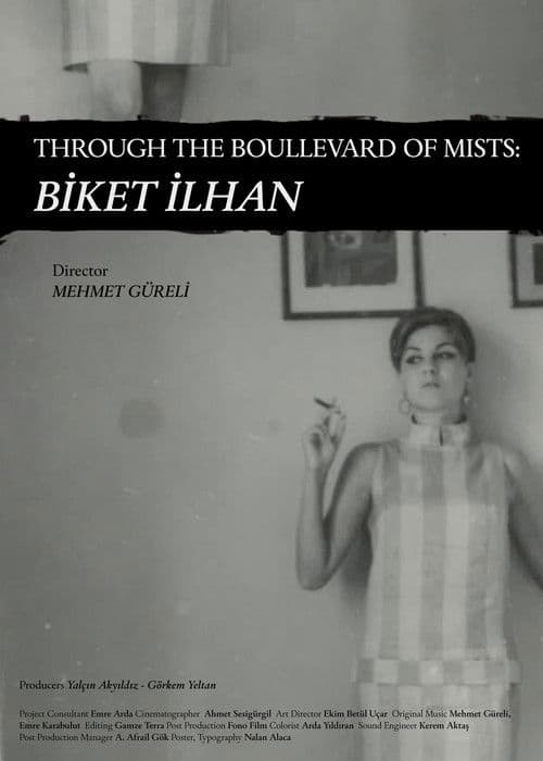 Through The Boullevard of Mists: Biket İlhan