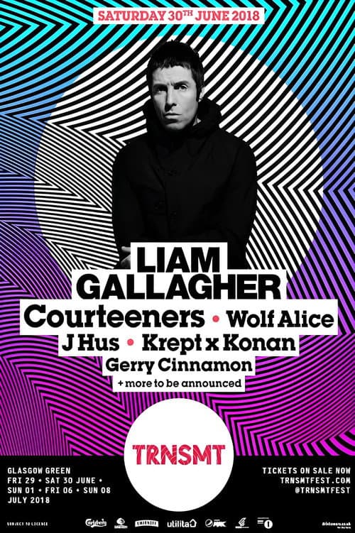 Liam Gallagher: Live at TRNSMT 2018