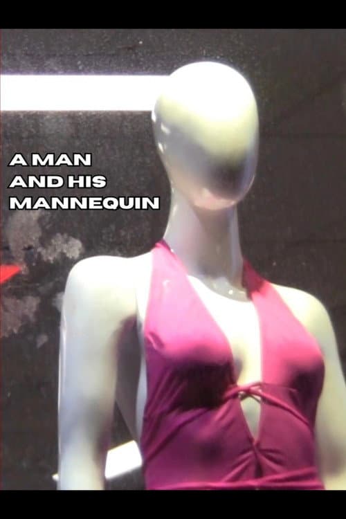 A Man and His Mannequin