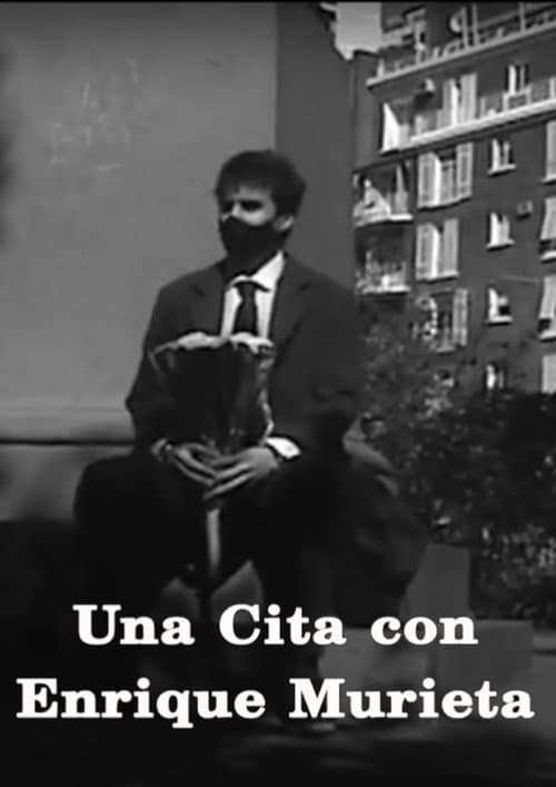 Una cita con Enrique Murieta