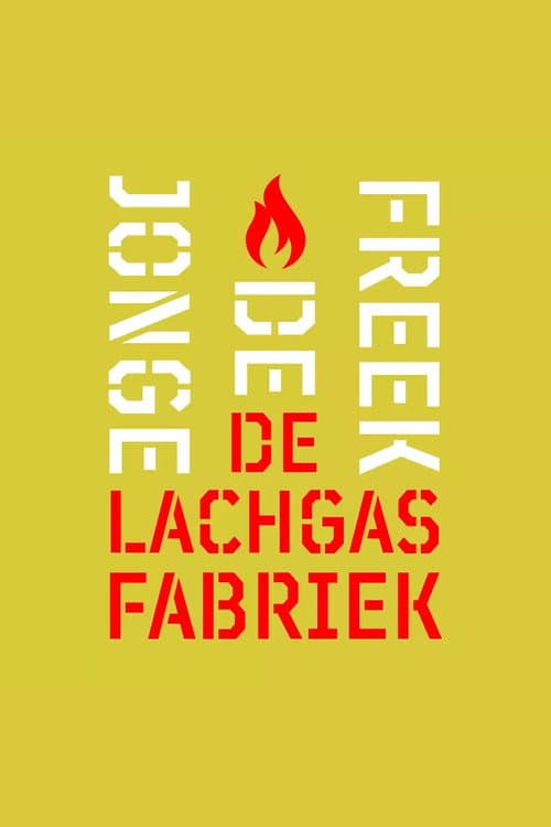 Freek de Jonge: De Lachgasfabriek