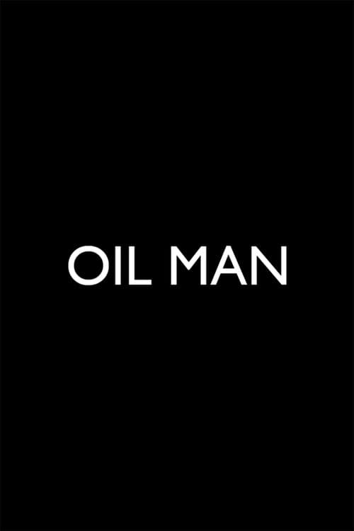 Oil Man