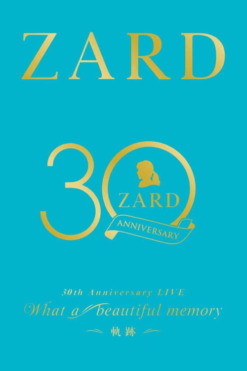 ZARD 30th Anniversary LIVE“What a beautiful memory ~軌跡~”