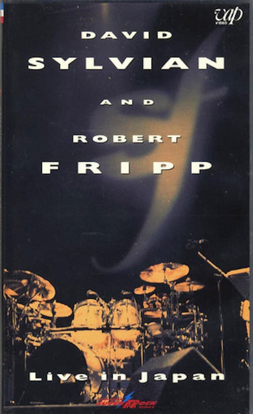 David Sylvian and Robert Fripp: Live in Japan