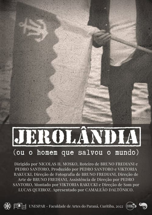 Jerolandia (Ou o homem que salvou o mundo)