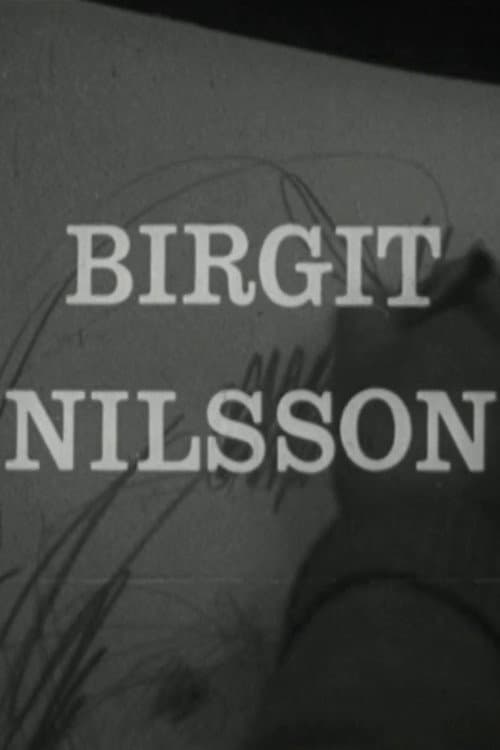 Birgit Nilsson: Glimtar från sångerskans verksamhet