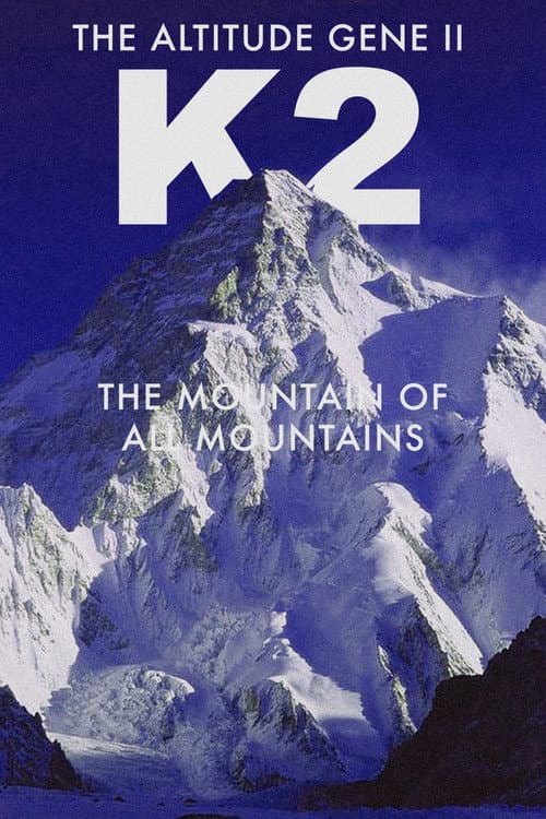 The Altitude Gene II: The Mountain of All Mountains