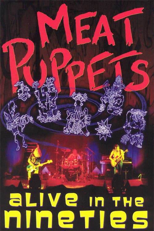 Meat Puppets: Alive in the Nineties