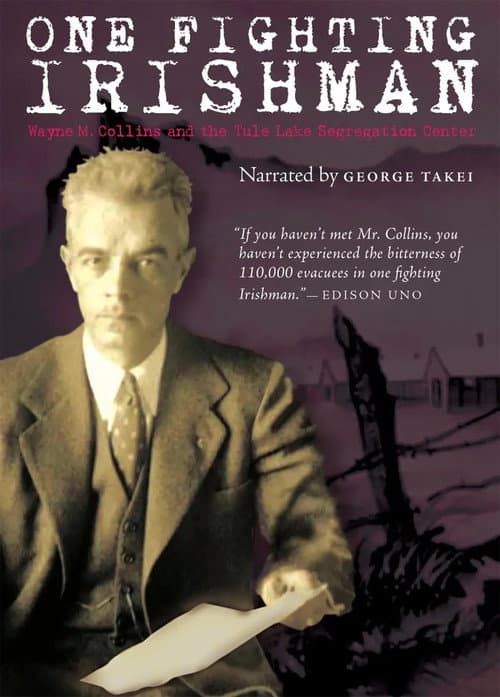 One Fighting Irishman: Wayne M. Collins and the Tule Lake Segregation Center