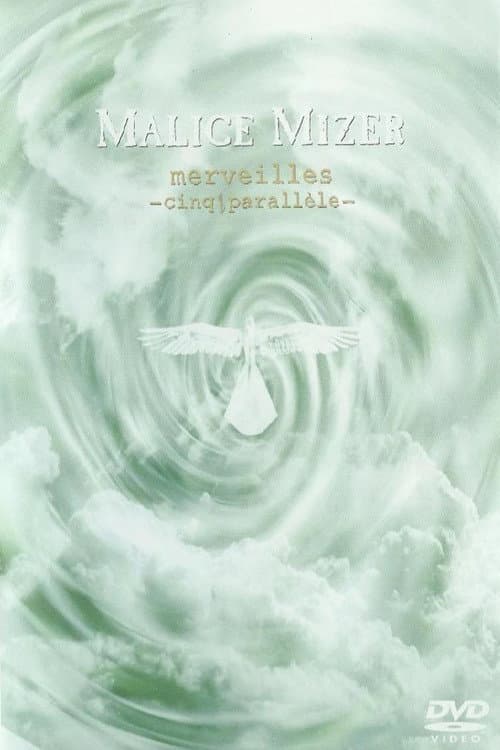 MALICE MIZER: merveilles ~cinq parallele~