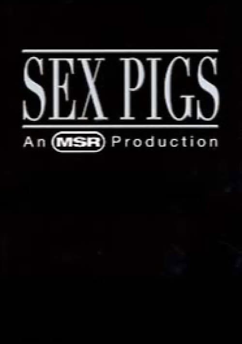 Sex Pigs