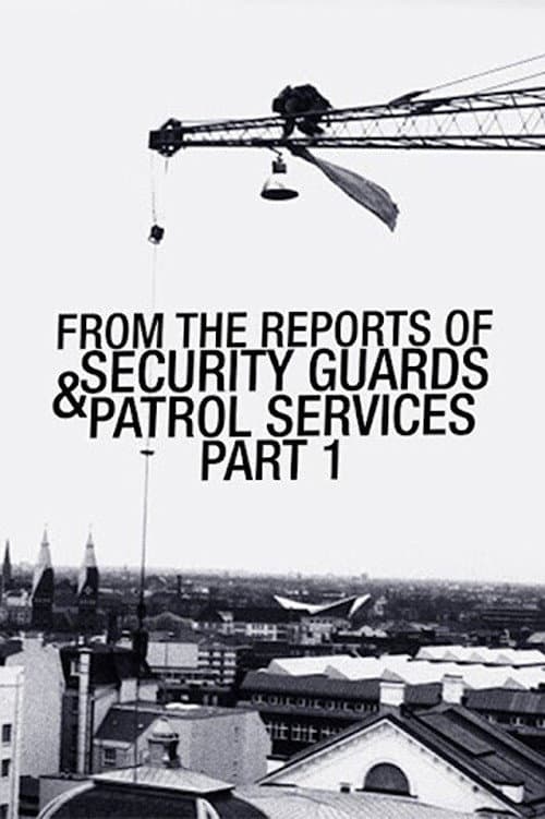 From the Reports of Security Guards & Patrol Services No.1