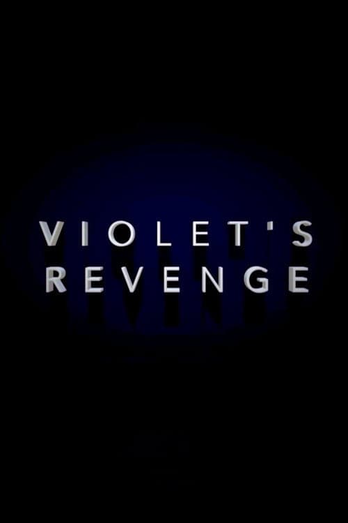 Violet's Revenge